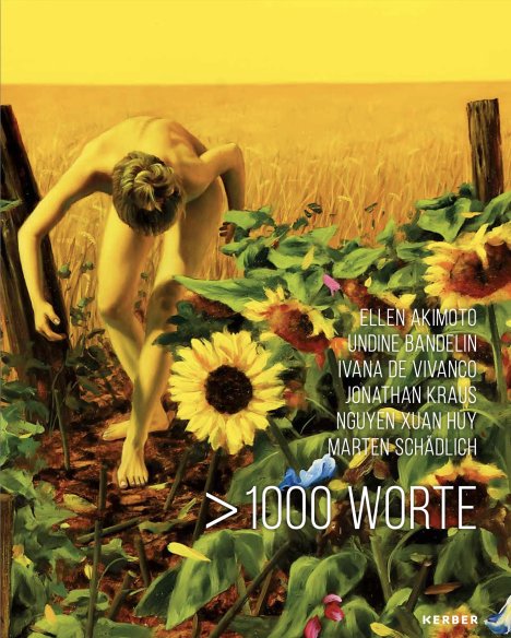 Hot off the press: catalog for the exhibition “> 1000 Words” published!